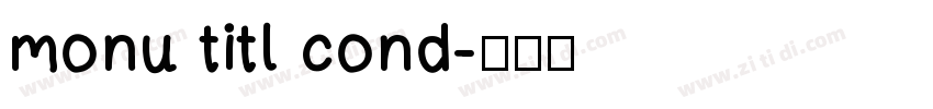 monu titl cond字体转换